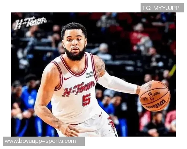 范弗里特谈火箭三年巨变球迷如今享受幸福篮球时光